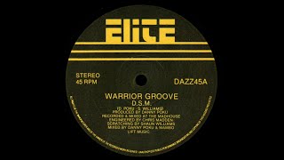 D.S.M. - Warrior Groove - Vocal '85