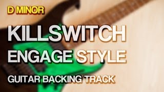 Killswitch Engage Style Guitar Backing Track [ D Minor / Drop D ]