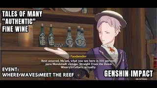 [Genshin Impact Event] Tales Of Many - Fassbender - "Authentic" Fine Wine - Anecdotes