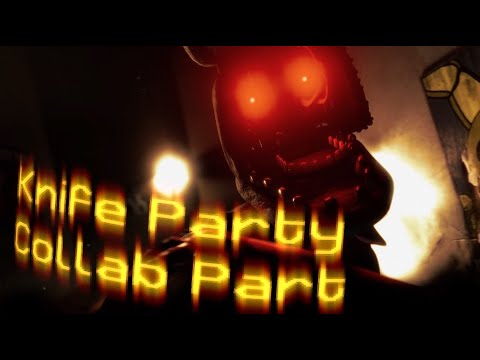 [FNAF/SFM] Knife Party Mega Mashup - Collab Part For @HigglemugMcGiggletoot