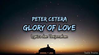 Download lagu Glory Of Love - Peter Cetera (Lirik Lagu Terjemahan) mp3