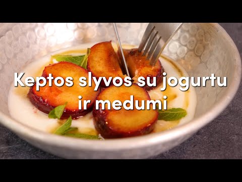 Keptos slyvos su jogurtu ir medumi | Receptų receptai