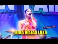 LIA SANJAYA LUKA DIATAS LUKA DHIKA INDRA