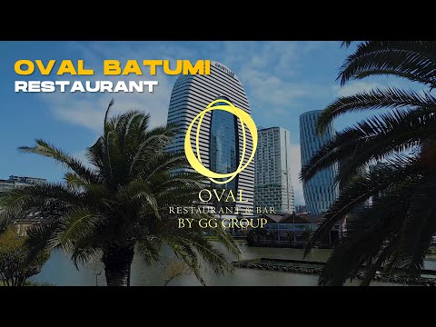 Oval Batumi Restaurant | Batumi video production