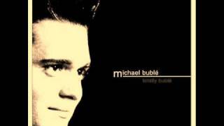 Michael Bublé That&#39;s How it Goes