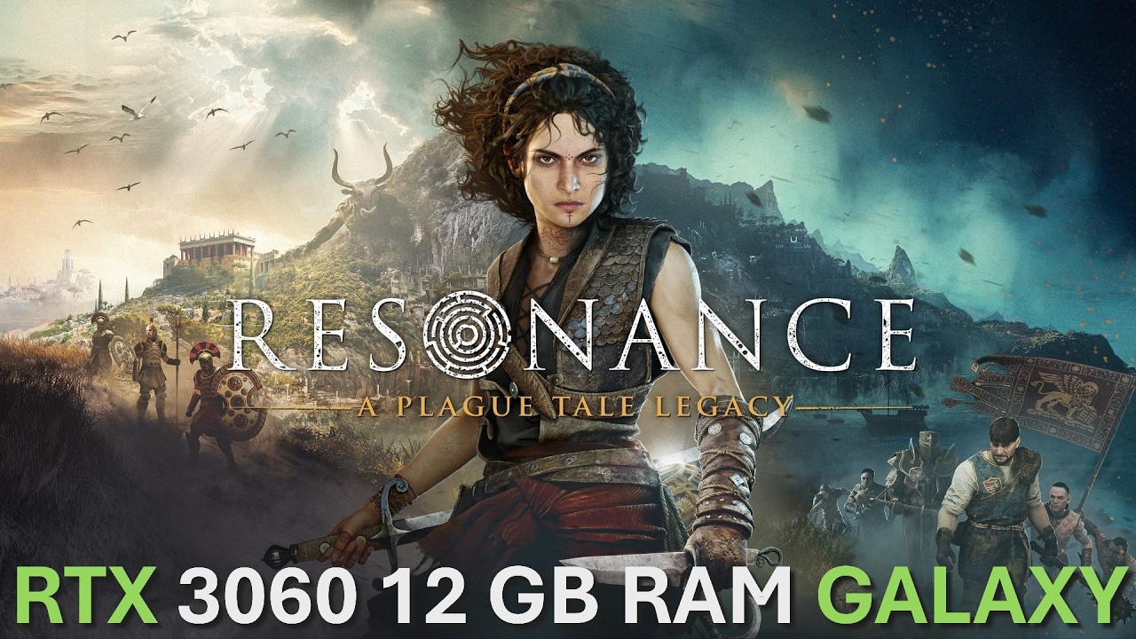 Resonance: A Plague Tale Legacy Intel Core I5 14600KF Rtx 3060 GALAXY 12Gb Ram 16Gb Ram 3000Mhz