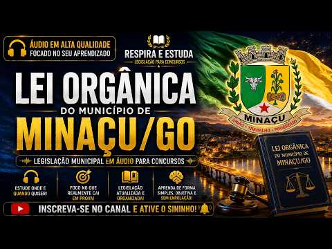 📌 LEI ORGÂNICA DO MUNICÍPIO DE MINAÇU/GO – ART. 01 A 40