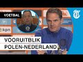 ‘Andere opstelling Oranje tegen Polen is verstandig’