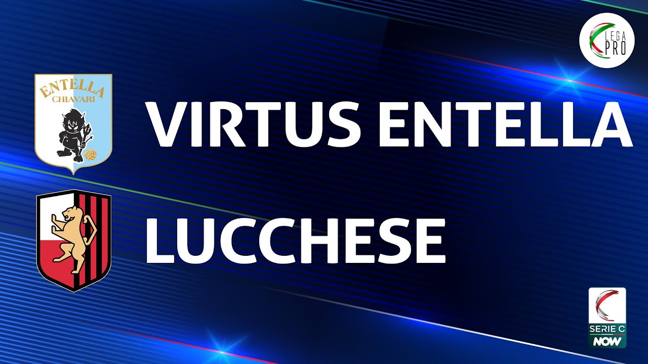 Virtus Entella vs Lucchese highlights