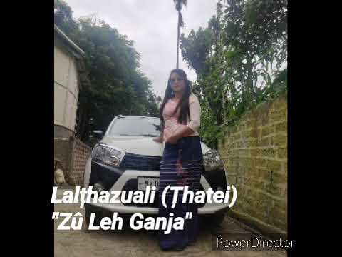 UPC oldies :  Lalțhazuali (Țhatei) - Zû Leh Ganja (Ruihhlo ngaite pual)