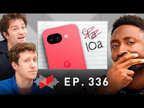 Why Bother with the Pixel 10a?