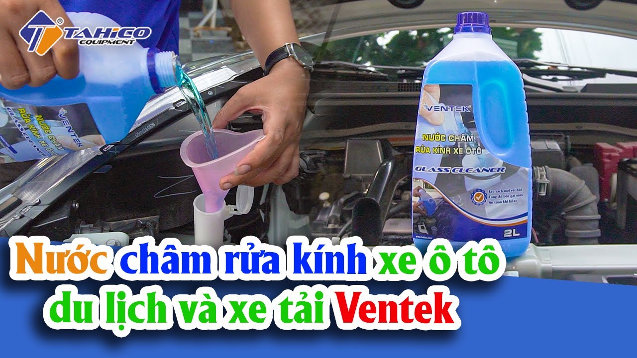 Nước châm rửa kính ô tô du lịch và xe tải Ventek 2 lít 12
