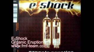 E-Shock - Organic Eruption (Electro Kingdom Radio Edit)
