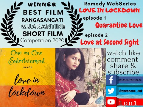 Romedy Web Series "Love in LockDown" | Episode 1 - Quarantine Love | Award Winning Short Film  |1on1