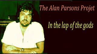 THE ALAN PARSONS PROJET In the lap of the gods