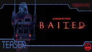 Baited  Teaser Trailer - 2026