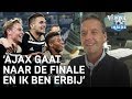 'Ajax gaat met twee vingers in de neus naar de finale' | CHAMPIONS LEAGUE
