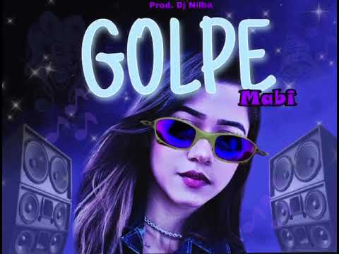 Golpe - Mababy (prod.Dj Nilba)