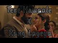 Tere Hawaale X Rang Lageya || #arijitsingh #mashup #hindisong