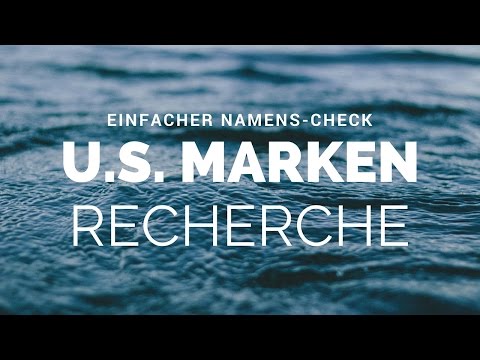 USPTO - US Marken: So geht die einfache und kostenfreie Markenrecherche in TESS - Tutorial