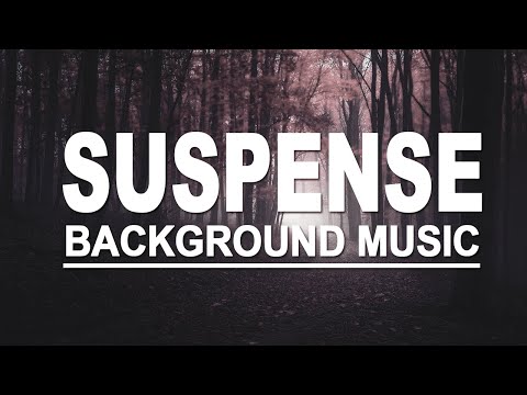Suspense Music/Dark Tension Mysterious Investigation Thriller Background Music(No Copyright)Mystery