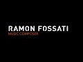 Ramon Fossati  Composition Showreel 2023