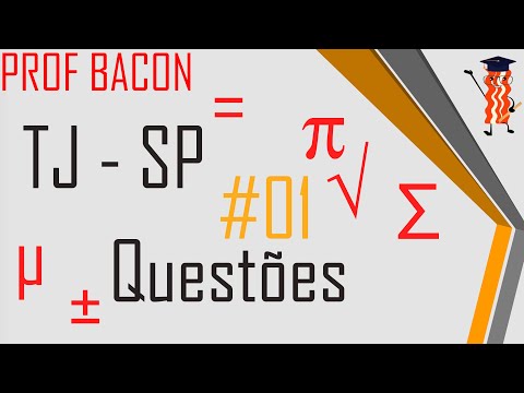 Concurso TJ SP #01 - Prof Bacon - Exercícios de matemática VUNESP