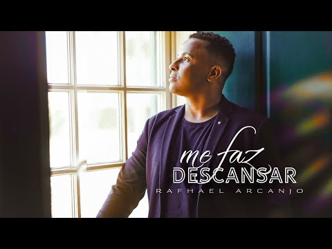 Rafhael Arcanjo - Me faz descansar | Clipe Oficial