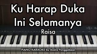 Download lagu Ku Harap Duka Ini Selamanya - Raisa | Piano Karaoke by Andre Panggabean mp3