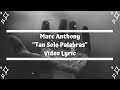 Marc Anthony - Tan Solo Palabras Lyrics