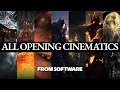 All Opening Cinematics - Demon's Souls, Dark Souls 1, 2, 3, Bloodborne, Sekiro & Elden Ring