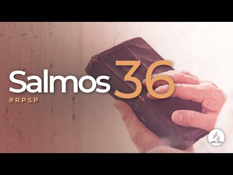 Salmos 36 -  Reavivados Por Sua Palavra | #RPSP