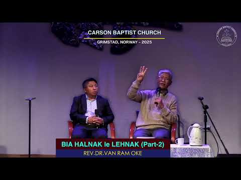 Rev.Dr.Van Ram Oke || Bia Halnak le Bia Lehnak || (PART -2 )