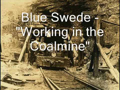 Blue Swede - Working In The Coalmine