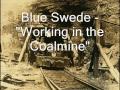 Blue Swede - Working In The Coalmine 