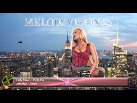 MelodyVision 25 - JAMAICA - Lady Saw - "Heels On"