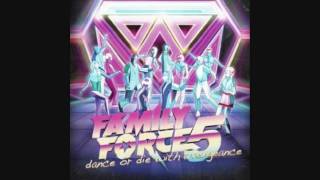 Family Force 5-Rip It Up The Pragmatic Remix