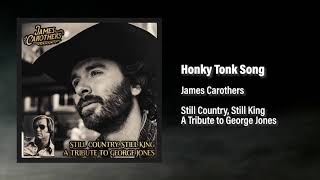 James Carothers - Honky Tonk Song (Audio)