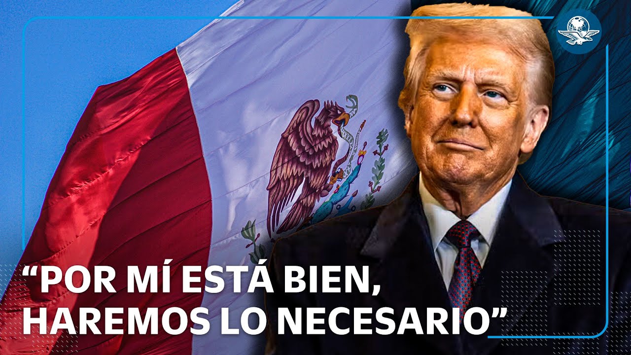 Trump está dispuesto a lanzar ataques contra el narco en México