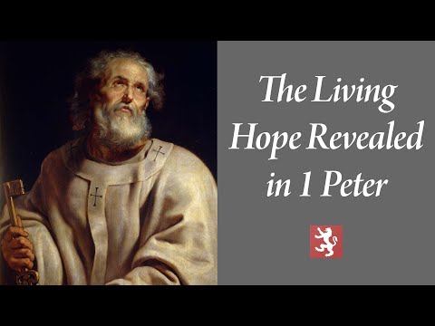 The Living Hope Revealed in 1 Peter