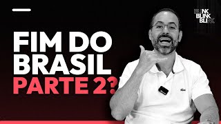 FIM DO BRASIL PARTE 2? | BLINK!