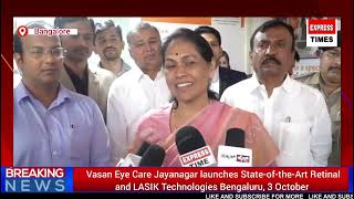 Vasan Eye Care Jayanagar launches State-of-the-Art Retinal and LASIK Technologies