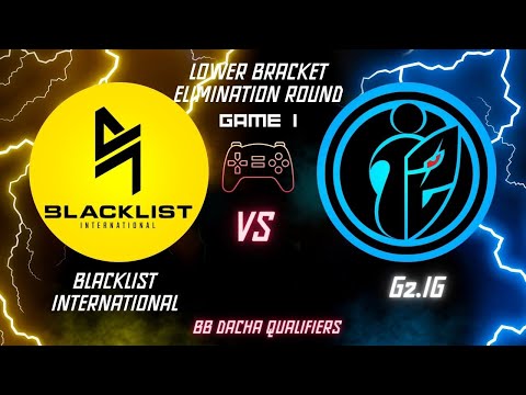 BLACKLIST INTERNATIONAL VS G2.IG (GAME 1) B03 HIGHLIGHTS | BB Dacha CN and SEA closed qualifier.