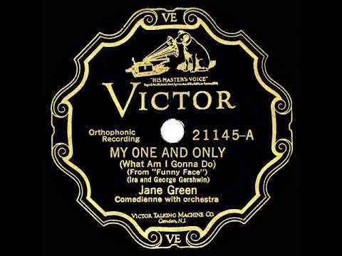 1927 Jane Green - My One And Only (What Am I Gonna Do?)