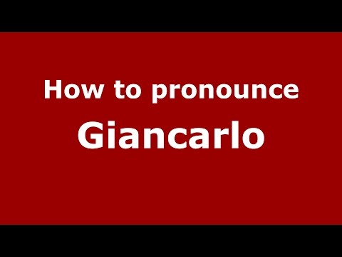 How to pronounce Giancarlo (Spanish/Argentina) - PronounceNames.com