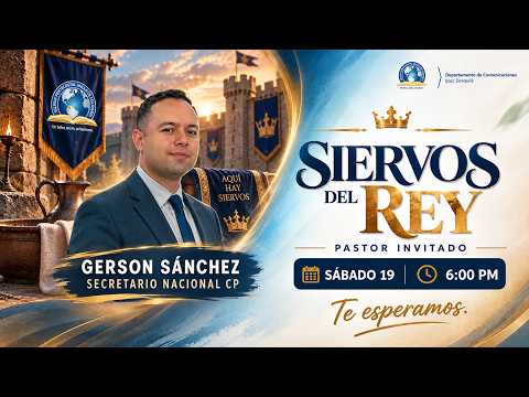 Siervos del Rey  | Gerson Sánchez secretario conquistadores pentecostales nacional | S. Juvenil