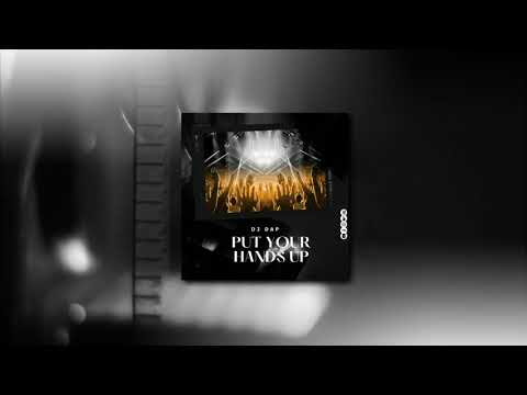Dj Dap - Put Your Hands Up (Original Mix)