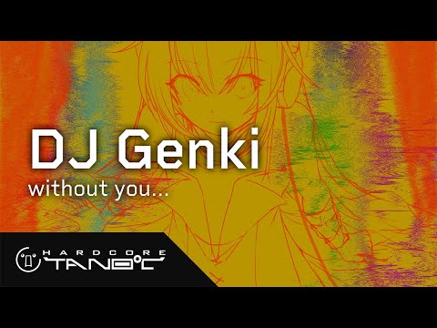 DJ Genki - without you...