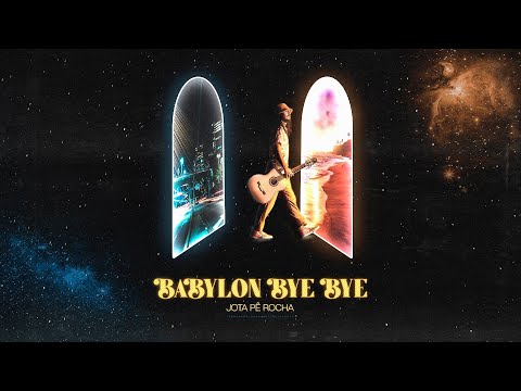 Babylon Bye Bye - Jota Pê Rocha