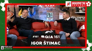 A1 Nogometni Podcast #161 Q&A 161 - Igor Štimac i Silvio Marić